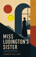 ebook: Miss Ludington's Sister (Annotated)