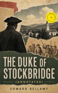 ebook: The Duke of Stockbridge (Annotated)