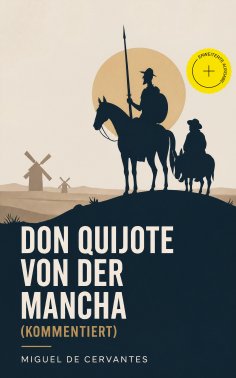 ebook: Don Quijote von der Mancha (Kommentiert)