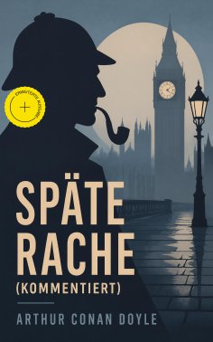 eBook: Späte Rache (Kommentiert)