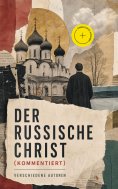 ebook: Der russische Christ (Kommentiert)