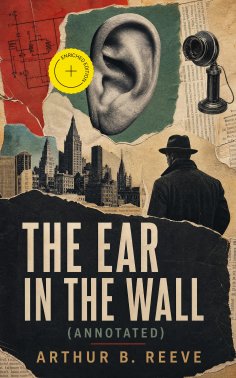 ebook: The Ear in the Wall (Annotated)