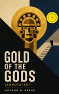 eBook: Gold of the Gods (Annotated)