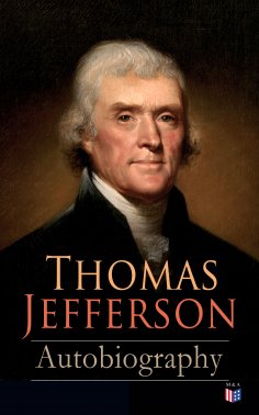 eBook: Thomas Jefferson: Autobiography