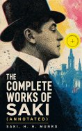 ebook: The Complete Works of Saki (Annotated)