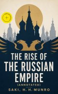 ebook: The Rise of the Russian Empire (Annotated)