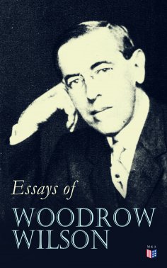 eBook: Essays of Woodrow Wilson