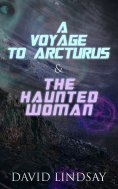 ebook: A Voyage to Arcturus & The Haunted Woman