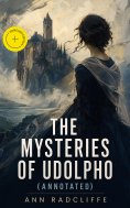 eBook: The Mysteries of Udolpho (Annotated)