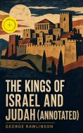 ebook: The Kings of Israel and Judah (Annotated)