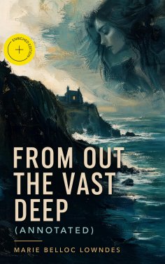 eBook: From Out the Vast Deep (Annotated)