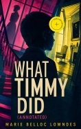 eBook: What Timmy Did (Annotated)