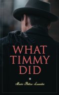 ebook: What Timmy Did