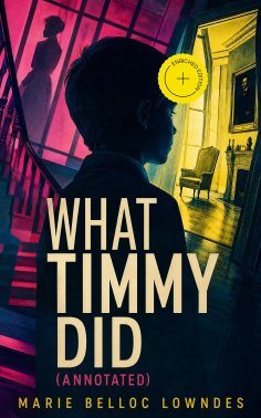 eBook: What Timmy Did (Annotated)