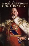 eBook: His Most Gracious Majesty King Edward VII