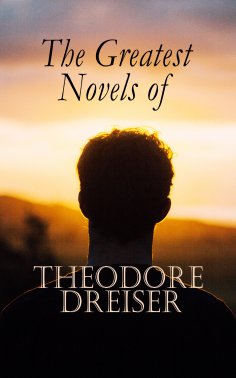 eBook: The Greatest Novels of Theodore Dreiser