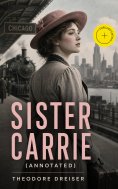 ebook: Sister Carrie (Annotated)