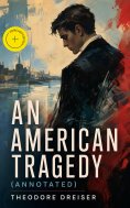 ebook: An American Tragedy (Annotated)