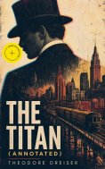 ebook: The Titan (Annotated)