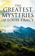 eBook: The Greatest Mysteries of Louis Tracy