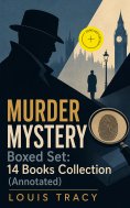eBook: MURDER MYSTERY Boxed Set: 14 Books Collection (Annotated)