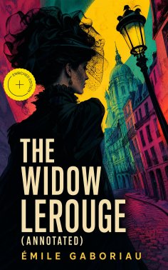 eBook: The Widow Lerouge (Annotated)