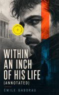 ebook: Within an Inch of His Life (Annotated)