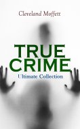 eBook: TRUE CRIME - Ultimate Collection