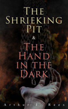 ebook: The Shrieking Pit & The Hand in the Dark