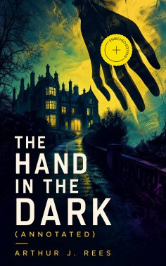 ebook: The Hand in the Dark (Annotated)