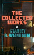 eBook: The Collected Works of Stanley G. Weinbaum