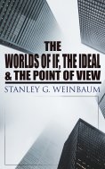 eBook: The Worlds of If, The Ideal & The Point of View