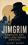 ebook: JIMGRIM - Complete Spy Thrillers Series (Annotated)