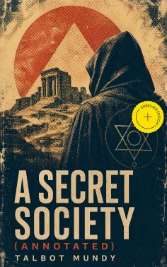 ebook: A Secret Society (Annotated)