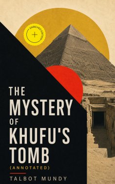 ebook: The Mystery of Khufu's Tomb (Annotated)