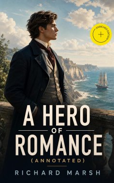 ebook: A Hero of Romance (Annotated)