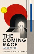 eBook: The Coming Race (Annotated)