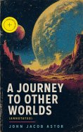 ebook: A Journey to Other Worlds (Annotated)