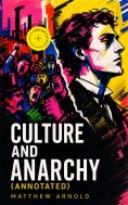 ebook: Culture and Anarchy (Annotated)