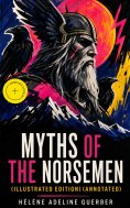 ebook: Myths of the Norsemen (Illustrated Edition) (Annotated)