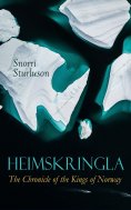 ebook: Heimskringla: The Chronicle of the Kings of Norway