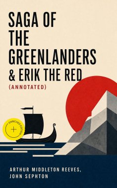 ebook: Saga of the Greenlanders & Erik the Red (Annotated)