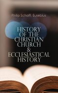 eBook: History of the Christian Church & Ecclesiastical History