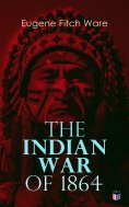 eBook: The Indian War of 1864