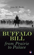 eBook: Buffalo Bill from Prairie to Palace