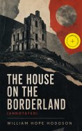 ebook: The House on the Borderland (Annotated)