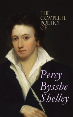 eBook: The Complete Poetry of Percy Bysshe Shelley