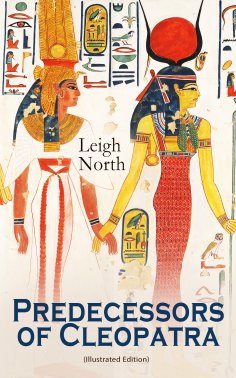 ebook: Predecessors of Cleopatra (Illustrated Edition)