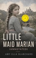 ebook: Little Maid Marian (Annotated)