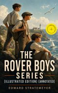 ebook: The Rover Boys Series (Illustrated Edition) (Annotated)